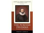 The Puritan Dilemma LIBRARY OF AMERICAN BIOGRAPHY 3