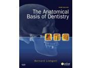 The Anatomical Basis of Dentistry 3 PAP PSC