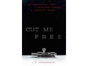 Cut Me Free