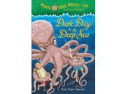 Dark Day in the Deep Sea Magic Tree House Reprint