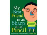 My Best Friend Is As Sharp As a Pencil 1