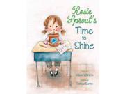 Rosie Sprout s Time to Shine
