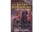 The Black Reckoning Books of Beginning