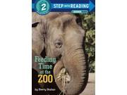 Feeding Time at the Zoo Step Into Reading. Step 2