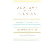 Anatomy Of An Illness As Perceived By The Patient Reprint