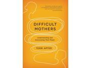 Difficult Mothers Reprint