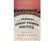 The Tragedy of Great Power Politics Updated