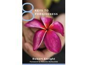8 Keys to Forgiveness 8 Keys to Mental Health