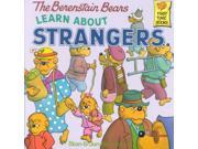 The Berenstain Bears Learn About Strangers First Time Books