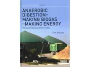 Anaerobic Digestion Making Biogas Making Energy Earthscan Expert