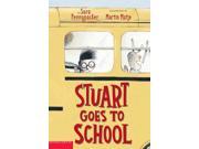Stuart Goes To School Reprint