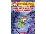 Red Pizzas for a Blue Count Geronimo Stilton Reissue