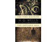 The Time Machine The Invisible Man Signet Classics Reissue