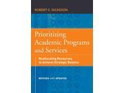 Prioritizing Academic Programs and Services Jossey Bass Higher and Adult Education
