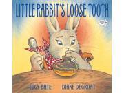 Little Rabbit s Loose Tooth Reissue
