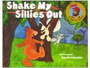 Shake My Sillies Out Raffi Songs to Read Reprint