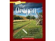 The Oregon Trail True Books