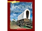 Westward Expansion True Books 1