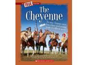 The Cheyenne True Books