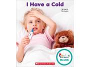 I Have a Cold Rookie Read about Health
