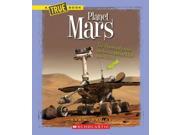 Planet Mars True Books