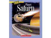 Planet Saturn True Books