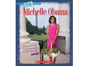 Michelle Obama True Books