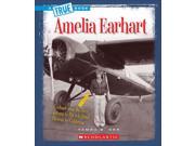 Amelia Earhart True Books