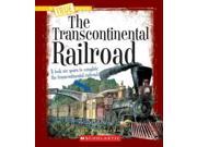The Transcontinental Railroad True Books 1