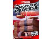 The Democratic Process Cornerstones of Freedom. Third Series
