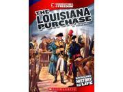The Louisiana Purchase Cornerstones of Freedom. Third Series