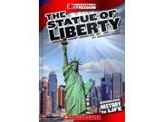 The Statue of Liberty Cornerstones of Freedom. Third Series