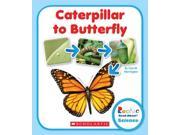 Caterpillar to Butterfly Rookie Read About Science