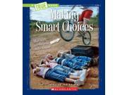 Making Smart Choices True Books