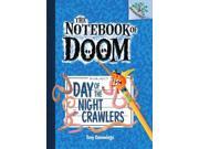 Day of the Night Crawlers Notebook of Doom. Scholastic Branches