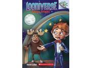 Stage Fright Looniverse. Scholastic Branches