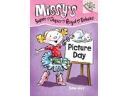 Missy s Super Duper Royal Deluxe Picture Day Missy s Super Duper Royal Deluxe. Scholastic Branches