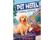 Calling All Pets! Pet Hotel