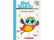 Eva Sees a Ghost Owl Diaries. Scholastic Branches