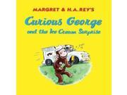 Curious George and the Ice Cream Surprise Curious George