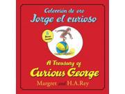 Coleccion de oro Jorge el curioso A Treasury of Curious George Curious George Bilingual