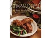 The Mediterranean Slow Cooker