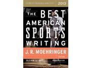 The Best American Sports Writing 2013 Best American Sports Writing