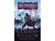 The Legion of Shadow DestinyQuest