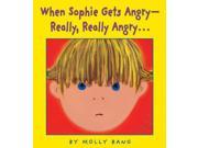 When Sophie Gets Angry Really Really Angry... Caldecott Honor Book