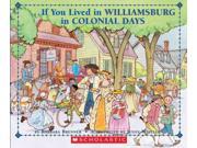 If You Lived in Williamsburg in Colonial Days If you Lived...