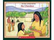 If You Lived With the Cherokee If You...
