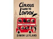A Curious Guide to London