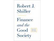 Finance and the Good Society Reprint