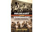 Holocaust Versus Wehrmacht Modern War Studies